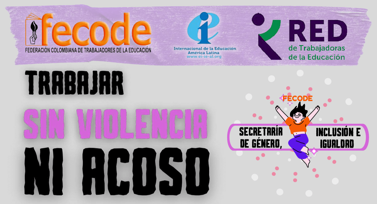 Trabajar sin violencia ni acoso, FECODE